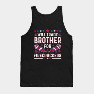 I'm trading my brother for firecrackers on 4th of july Tank Top